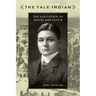 The Yale Indian: The Education of Henry Roe Cloud
