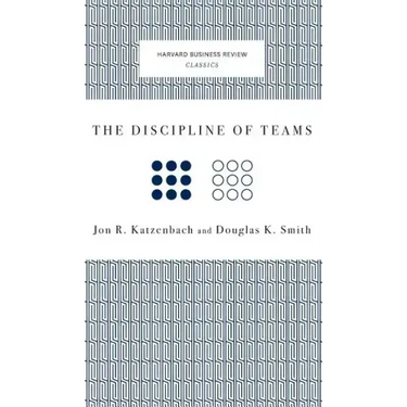The Discipline of Teams