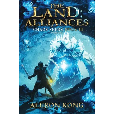 The Land: Alliances: A LitRPG Saga