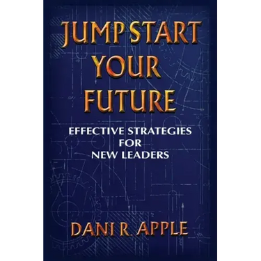 Jumpstart Your Future: Effective Strategies For New Leaders