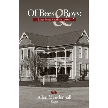Of Bees & Boys: Lines from a Southern Lawyer