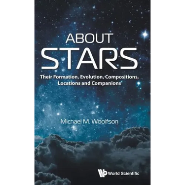 About Stars: Their Formation, Evolution, Compositions, Locations and Companions
