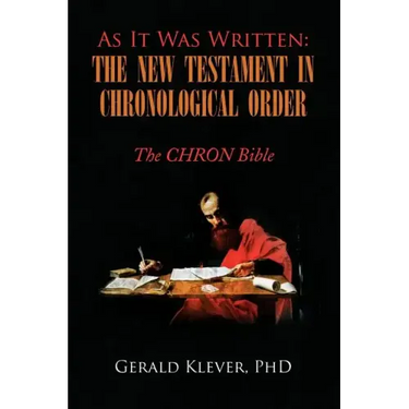 As It Was Written: The New Testament in Chronological Order