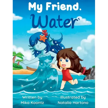 My Friend, Water