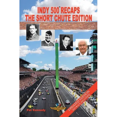 Indy 500 Recaps: The Short Chute Edition