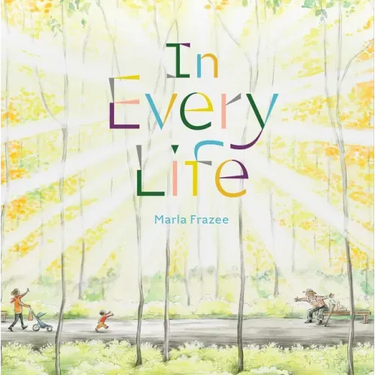 In Every Life: (Caldecott Honor)