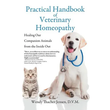 Practical Handbook of Veterinary Homeopathy: Healing Our Companion Animals from the Inside Out