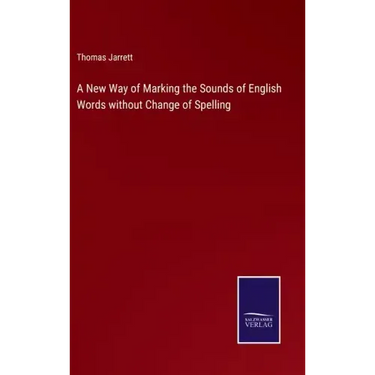 A New Way of Marking the Sounds of English Words without Change of Spelling