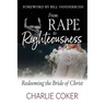 From Rape to Righteousness: Redeeming the Bride of Christ