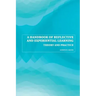 A Handbook of Reflective and Experiential Learning: Theory and Practice