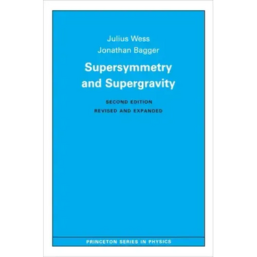 Supersymmetry and Supergravity: Revised Edition