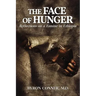 The Face of Hunger: Reflections on a Famine in Ethiopia