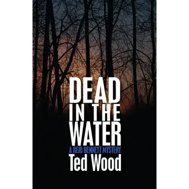 Dead in the Water: A Reid Bennett Mystery