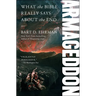 Armageddon: What the Bible Really Says about the End