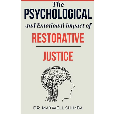 The Psychological and Emotional Impact of Restorative Justice