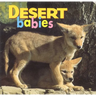 Desert Babies
