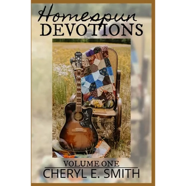 Homespun Devotions: Volume One