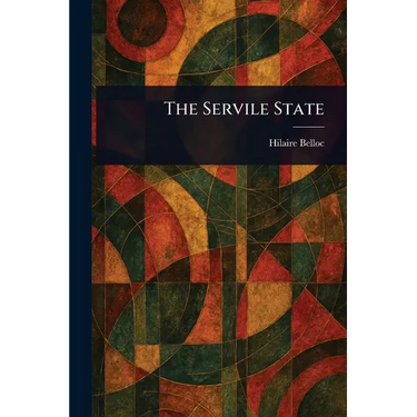 The Servile State