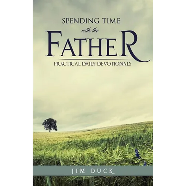 Spending Time with the Father