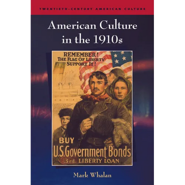 American Culture in the 1910s