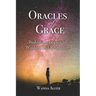 Oracles of Grace: Building a Legacy of Wisdom and Revelation
