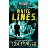 White Lines: A John Tyler Thriller