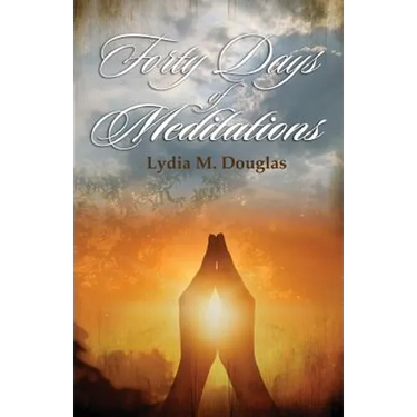Forty Days of Meditations