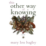 This Other Way of Knowing