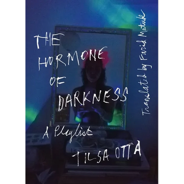 The Hormone of Darkness: A Playlist