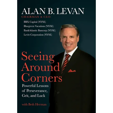 Seeing Around Corners: Powerful Lessons of Perseverance, Grit, and Luck