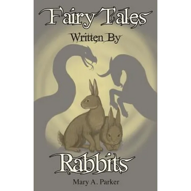 Fairy Tales Written By Rabbits