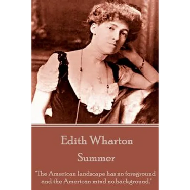 Edith Wharton - Summer