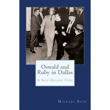 Oswald and Ruby in Dallas: A Self-Guided Tour
