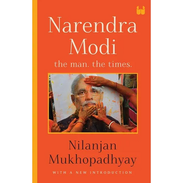 Narendra Modi: The Man, The Times