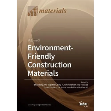 Environment-Friendly Construction Materials: Volume 3