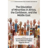 The Education of Minorities in Africa, the Caribbean, and the Middle East