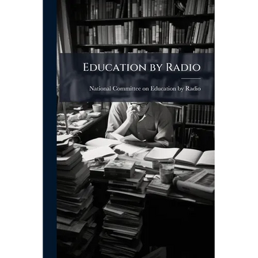 Education by Radio: 1-3