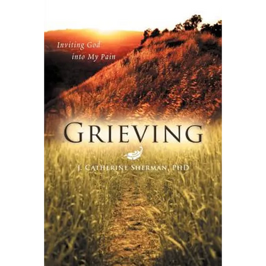 Grieving: Inviting God into My Pain