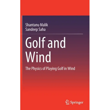 Golf and Wind: The Physics of Playing Golf in Wind