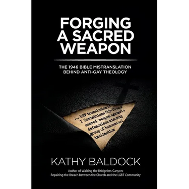 Forging a Sacred Weapon: The 1946 Bible Mistranslation Behind Anti-Gay Theology
