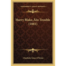 Harry Blake's Trouble (1881)