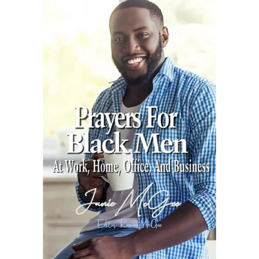 Prayers For Black Men At Work, Office, Home, And Business