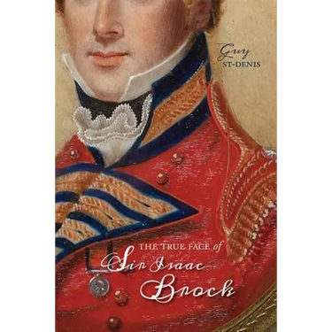 The True Face of Sir Isaac Brock