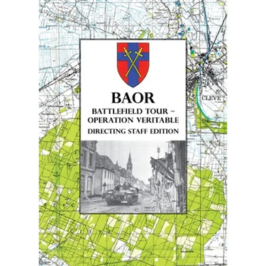 BAOR BATTLEFIELD TOUR - OPERATION VERITABLE - Directing Staff Edition
