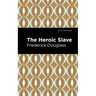 The Heroic Slave