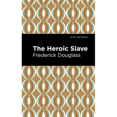 The Heroic Slave