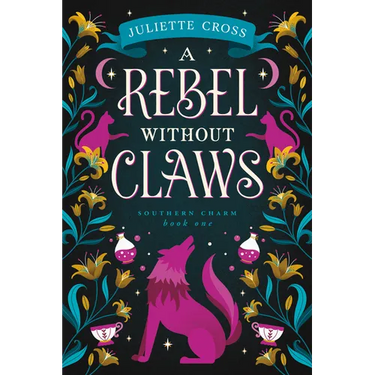 A Rebel Without Claws: Southern Charm Book One