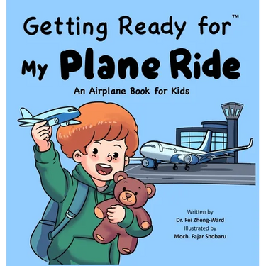 Getting Ready for My Plane Ride: An Airplane Book for Toddlers and Kids