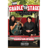 From Cradle to Stage: Stories from the Mothers Who Rocked and Raised Rock Stars