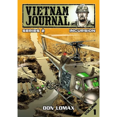 Vietnam Journal - Series Two: Volume One - Incursion